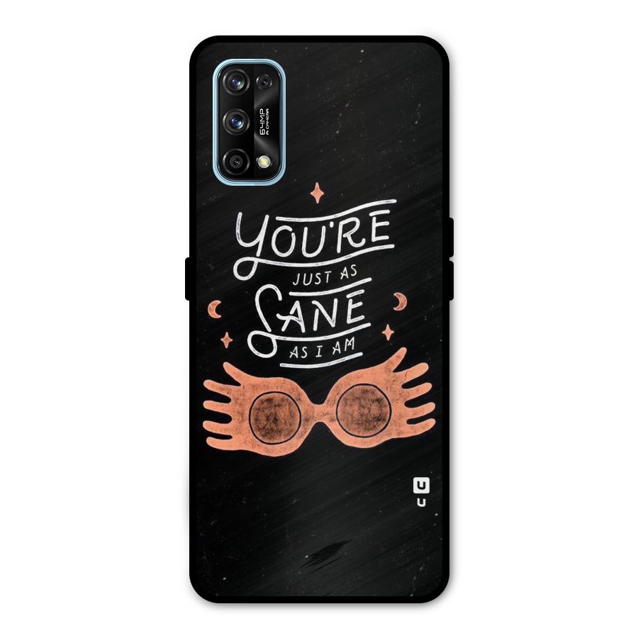 Sane As I Metal Back Case for Realme 7 Pro