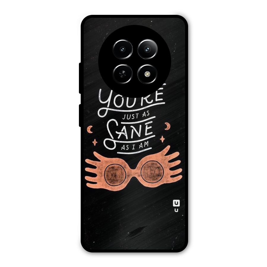 Sane As I Metal Back Case for Realme Narzo 70x 5G