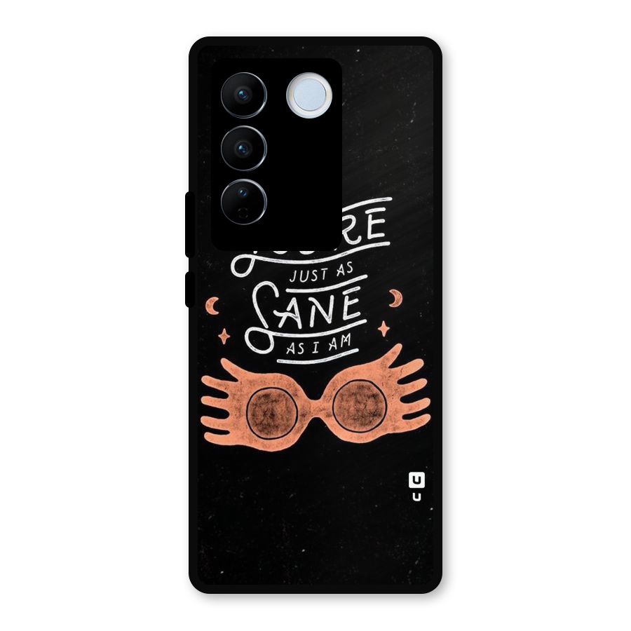 Sane As I Metal Back Case for Vivo V27