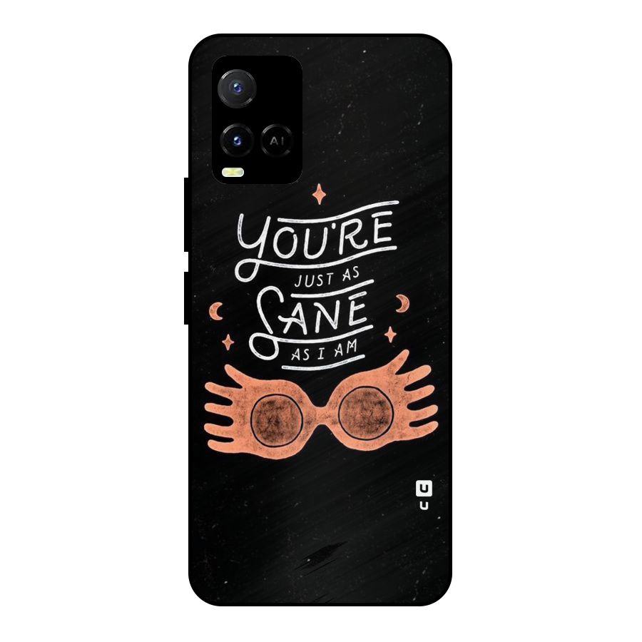 Sane As I Metal Back Case for Vivo Y21