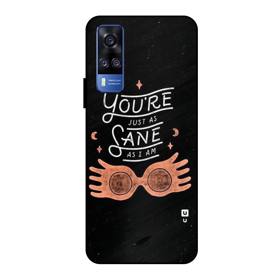 Sane As I Metal Back Case for Vivo Y51
