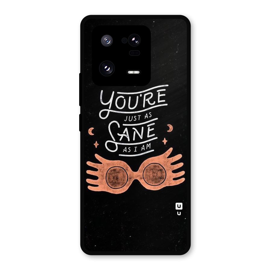 Sane As I Metal Back Case for Xiaomi 13 Pro