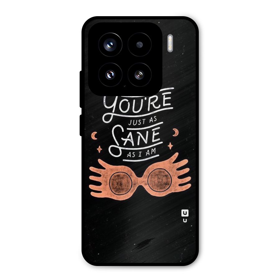 Sane As I Metal Back Case for Xiaomi 15