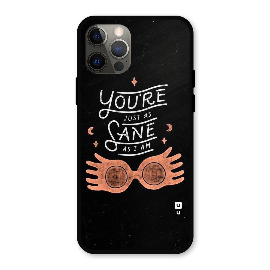 Sane As I Metal Back Case for iPhone 12 Pro