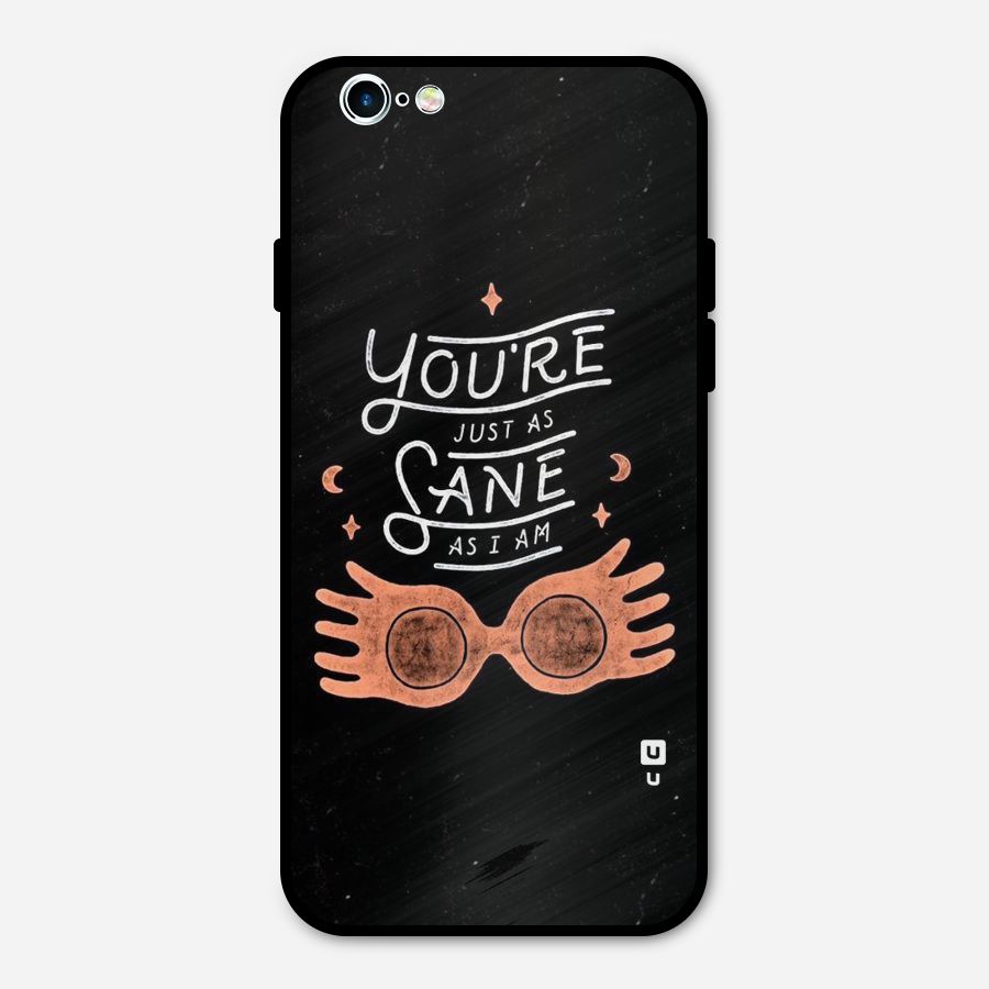 Sane As I Metal Back Case for iPhone 6 6s