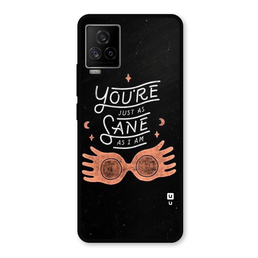 Sane As I Metal Back Case for iQOO 7 Legend 5G