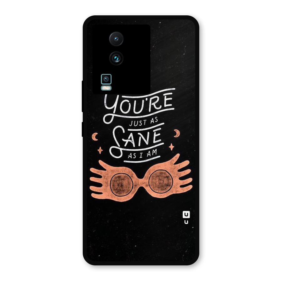 Sane As I Metal Back Case for iQOO Neo 7