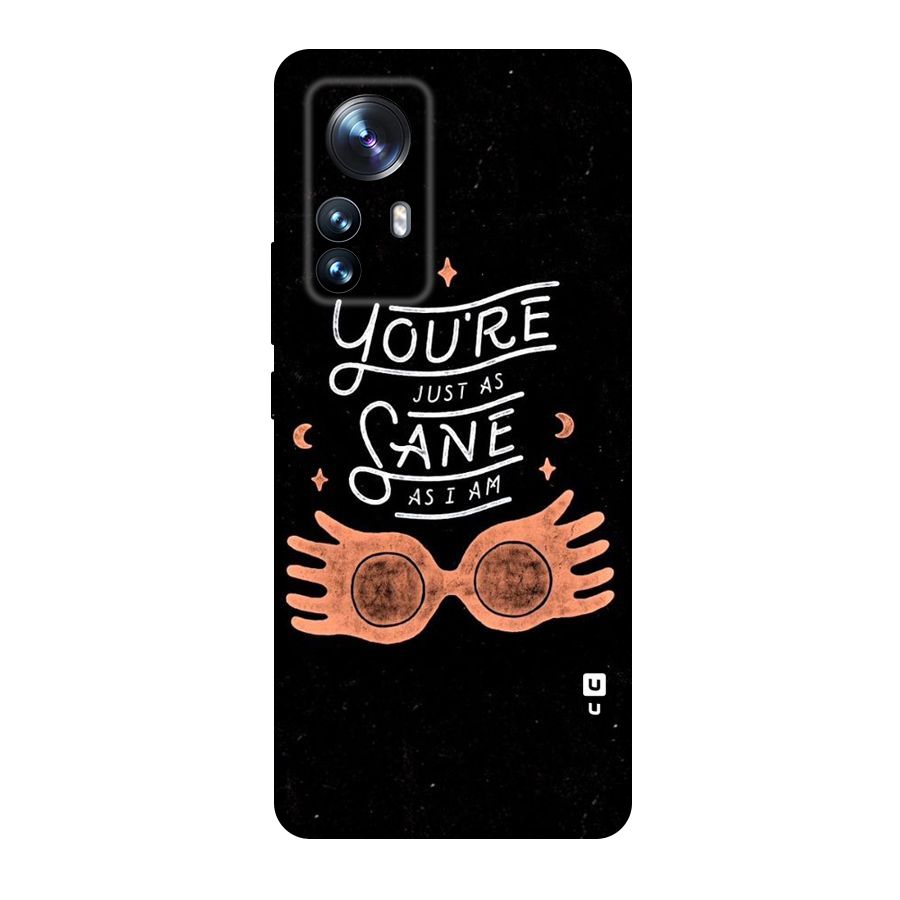 Sane As I Original Polycarbonate Back Case for Xiaomi 12 Pro