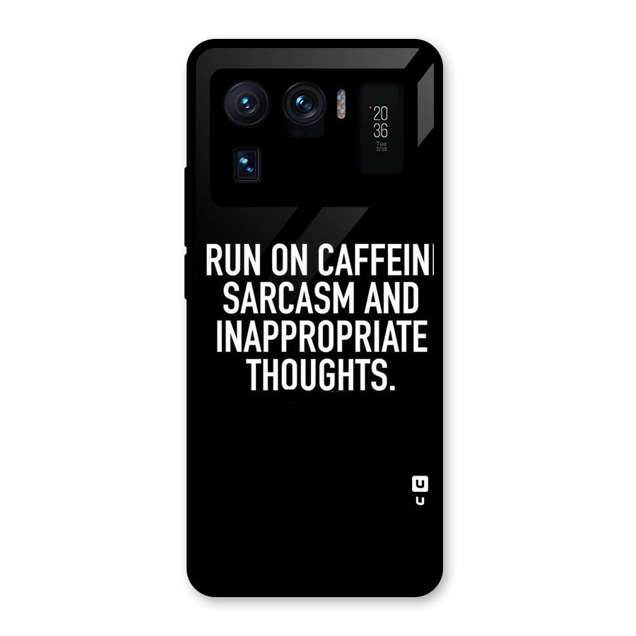 Sarcasm And Caffeine Glass Back Case for Mi 11 Ultra