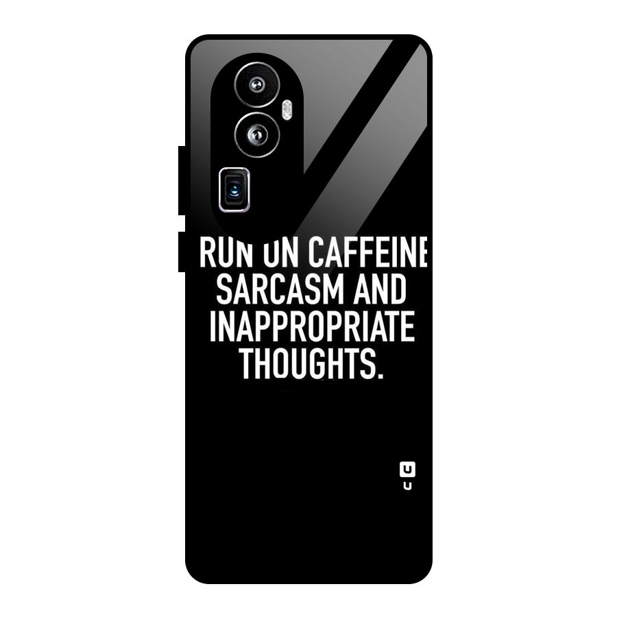 Sarcasm And Caffeine Glass Back Case for Oppo Reno10 Pro Plus