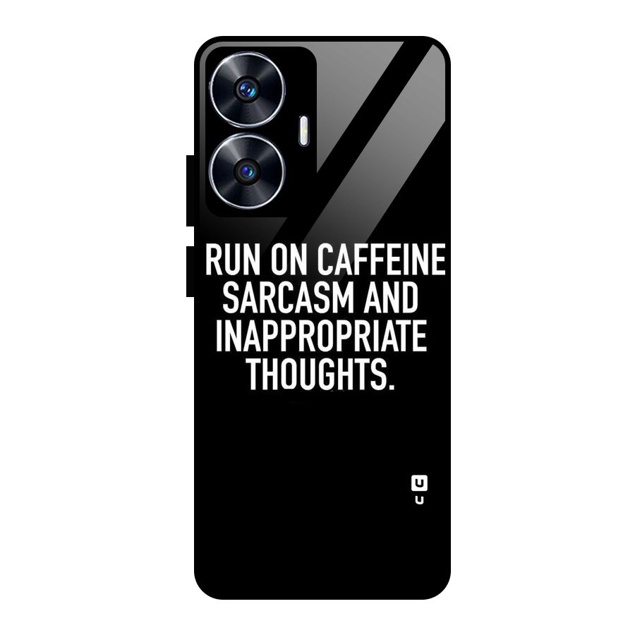 Sarcasm And Caffeine Glass Back Case for Realme Narzo N55