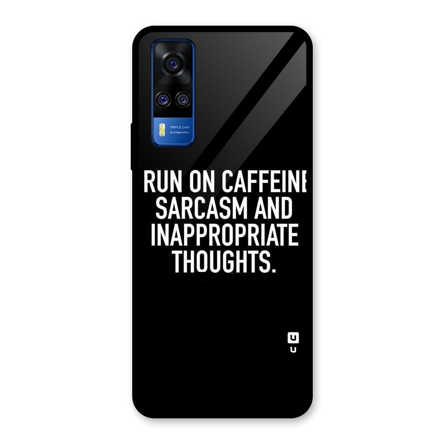 Sarcasm And Caffeine Glass Back Case for Vivo Y31