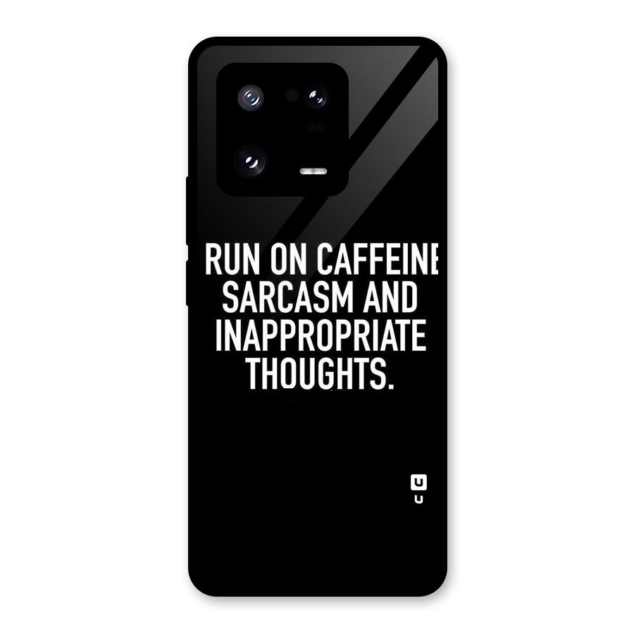 Sarcasm And Caffeine Glass Back Case for Xiaomi 13 Pro