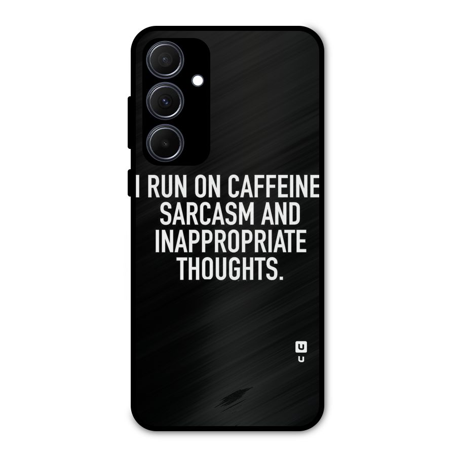 Sarcasm And Caffeine Metal Back Case for Galaxy A35