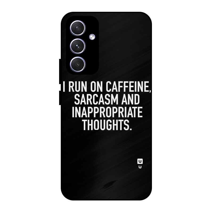 Sarcasm And Caffeine Metal Back Case for Galaxy A54