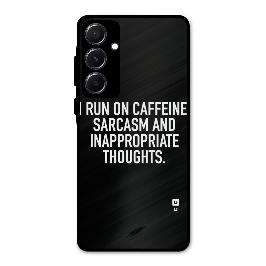 Sarcasm And Caffeine Metal Back Case for Galaxy A55