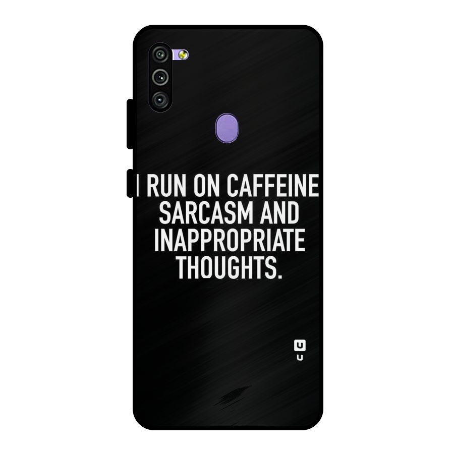 Sarcasm And Caffeine Metal Back Case for Galaxy M11