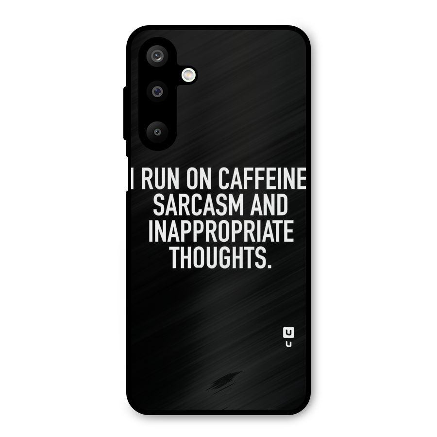 Sarcasm And Caffeine Metal Back Case for Galaxy M16