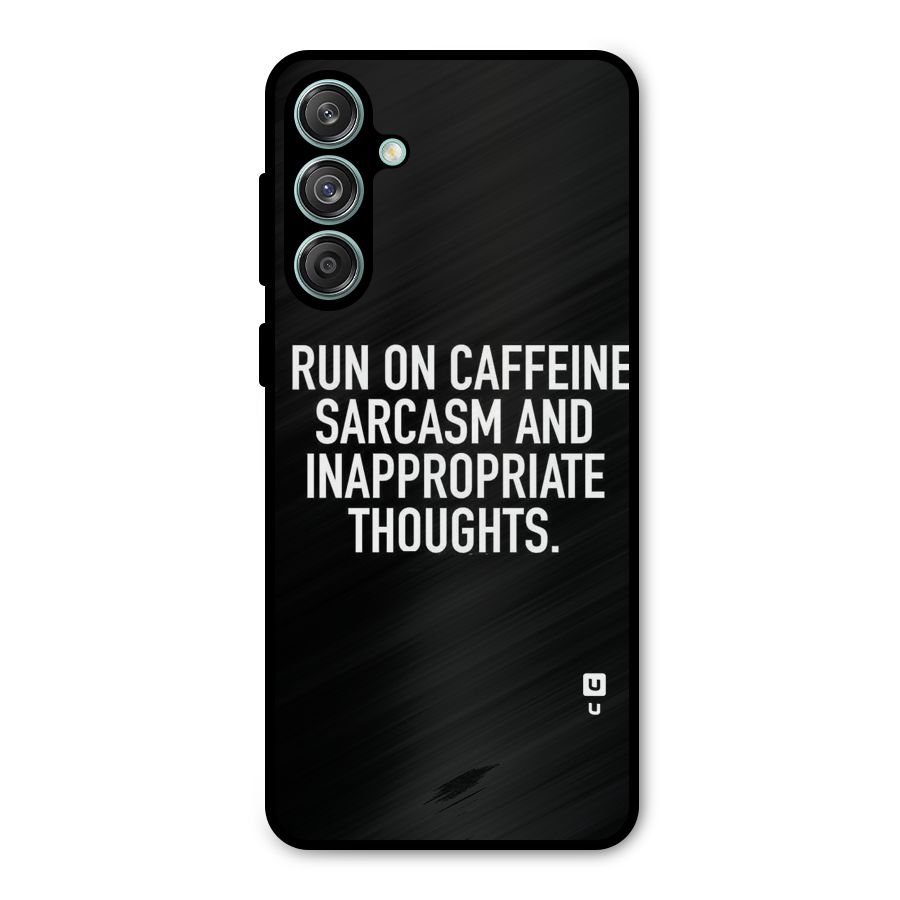 Sarcasm And Caffeine Metal Back Case for Galaxy M55 5G