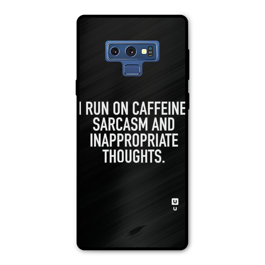 Sarcasm And Caffeine Metal Back Case for Galaxy Note 9