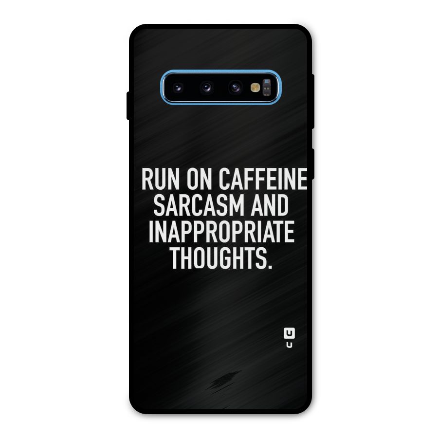 Sarcasm And Caffeine Metal Back Case for Galaxy S10