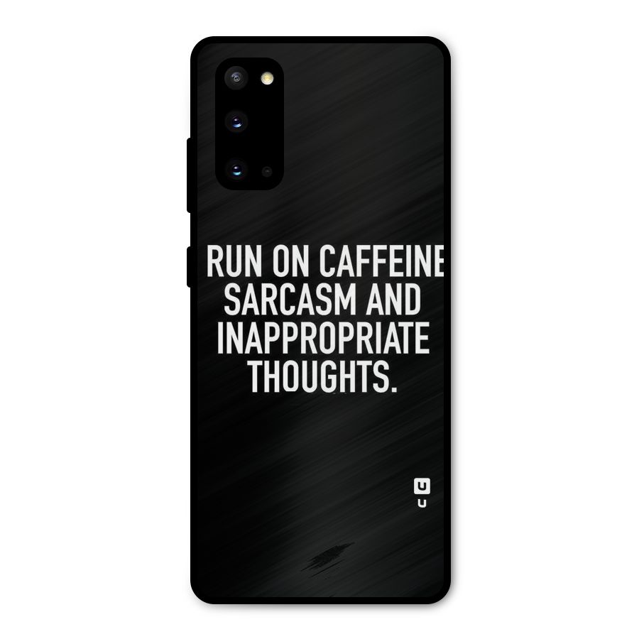 Sarcasm And Caffeine Metal Back Case for Galaxy S20