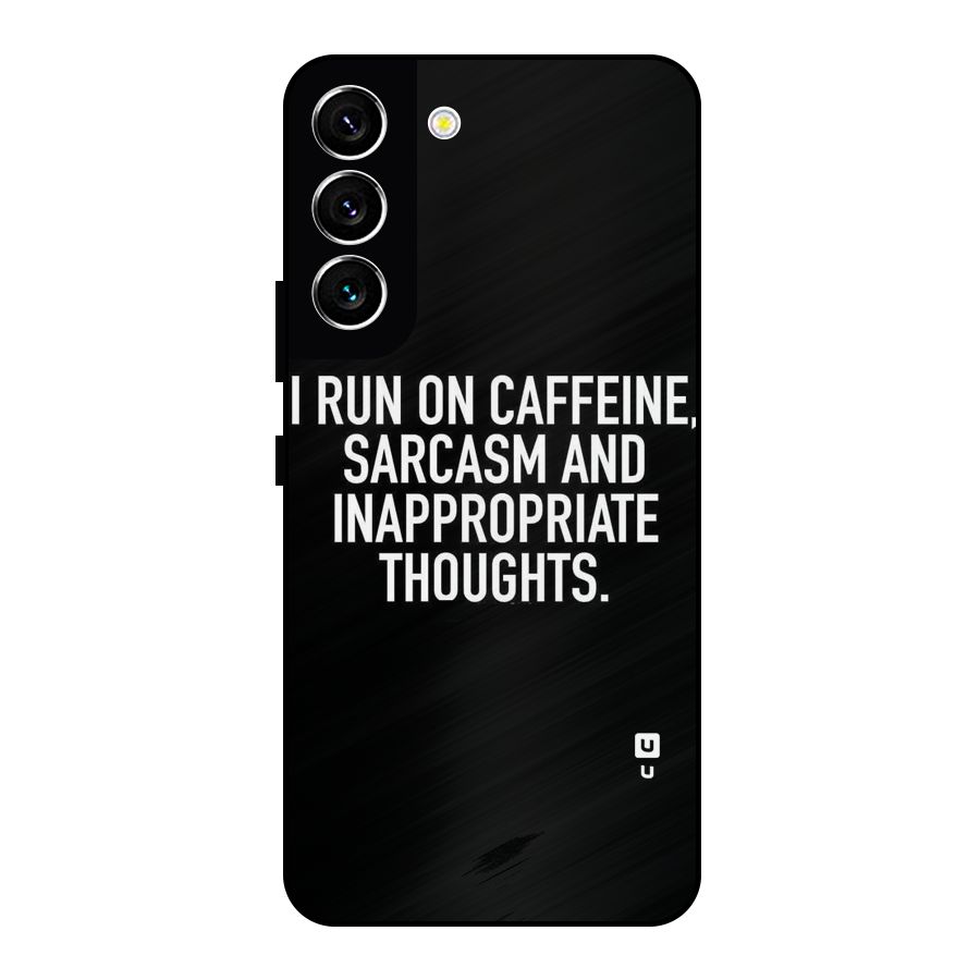 Sarcasm And Caffeine Metal Back Case for Galaxy S22 5G