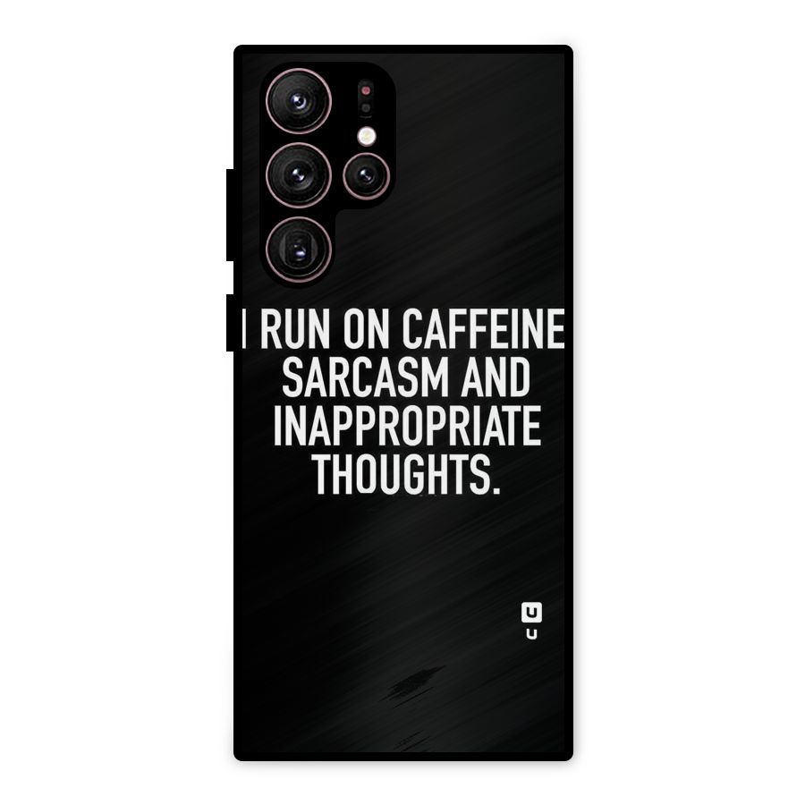 Sarcasm And Caffeine Metal Back Case for Galaxy S22 Ultra 5G