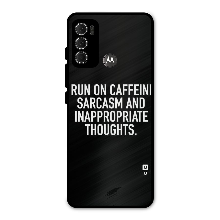 Sarcasm And Caffeine Metal Back Case for Moto G60
