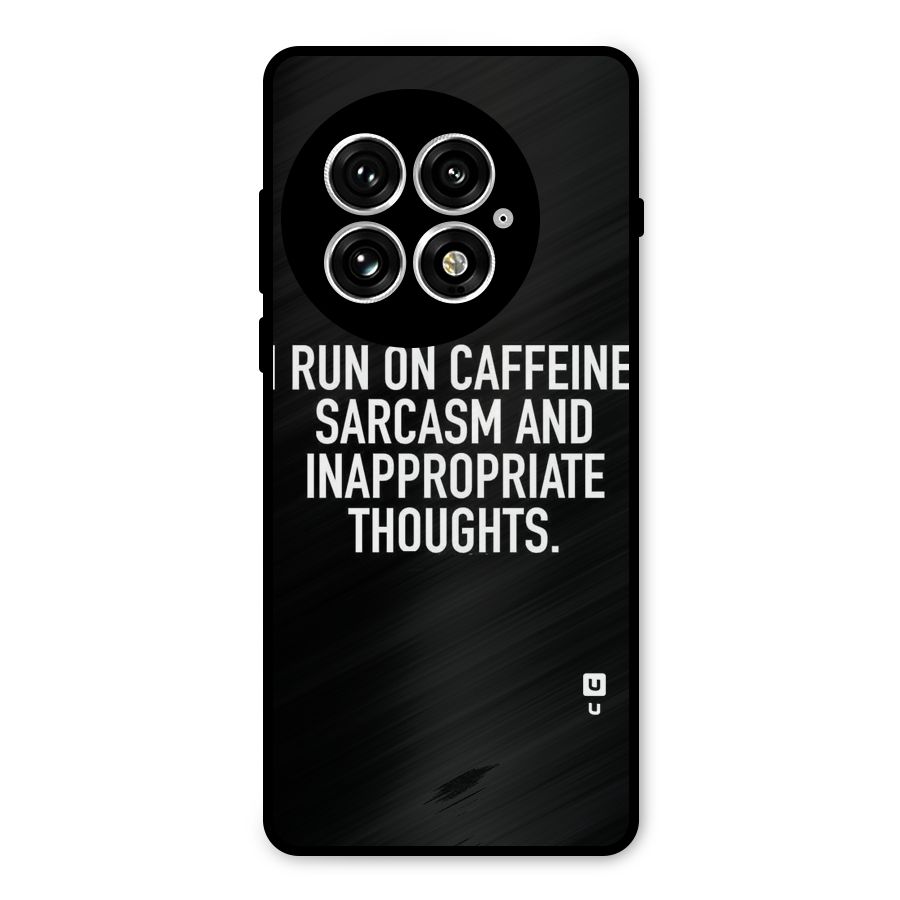 Sarcasm And Caffeine Metal Back Case for OnePlus 13