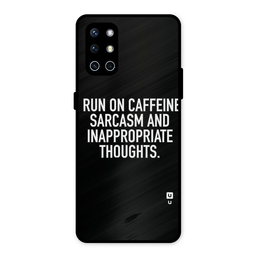 Sarcasm And Caffeine Metal Back Case for OnePlus 9R