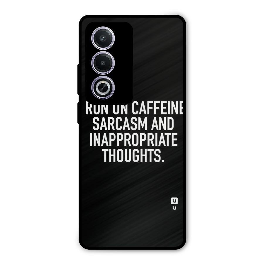 Sarcasm And Caffeine Metal Back Case for Oppo A3 Pro