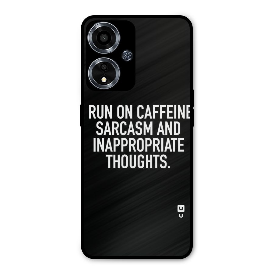 Sarcasm And Caffeine Metal Back Case for Oppo A59