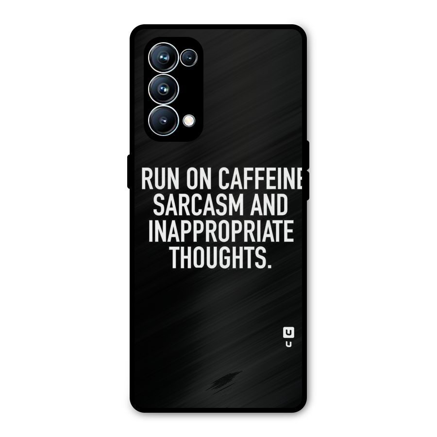 Sarcasm And Caffeine Metal Back Case for Oppo Reno5 Pro 5G
