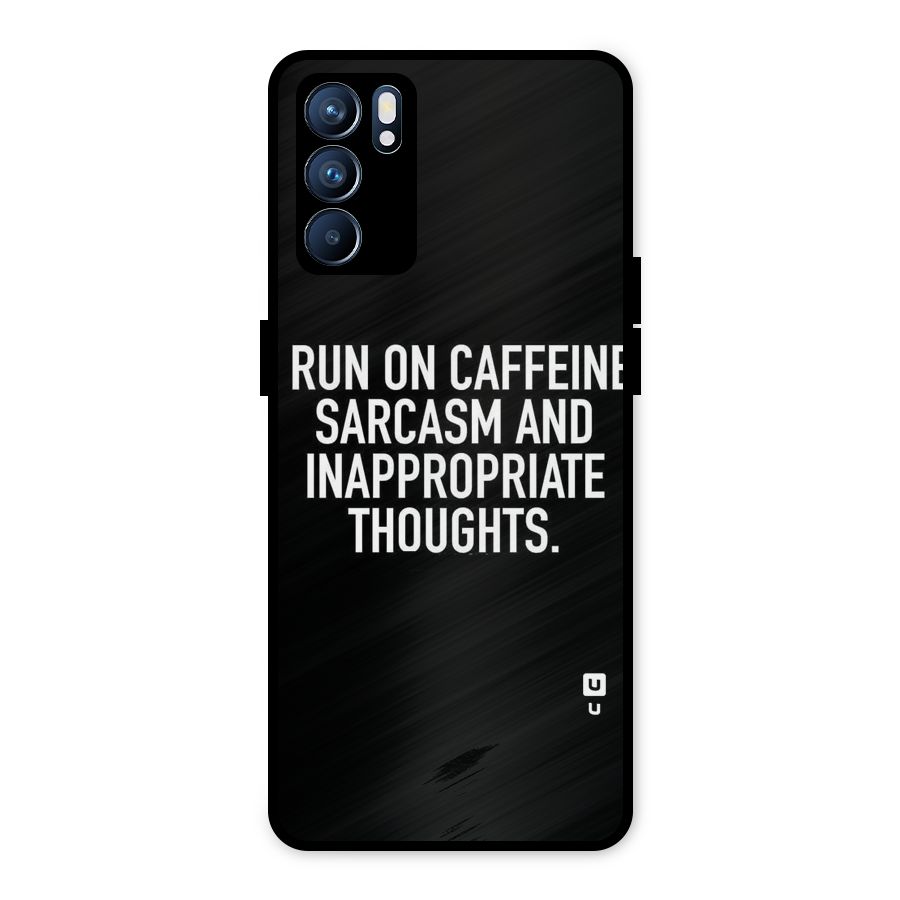 Sarcasm And Caffeine Metal Back Case for Oppo Reno6 5G