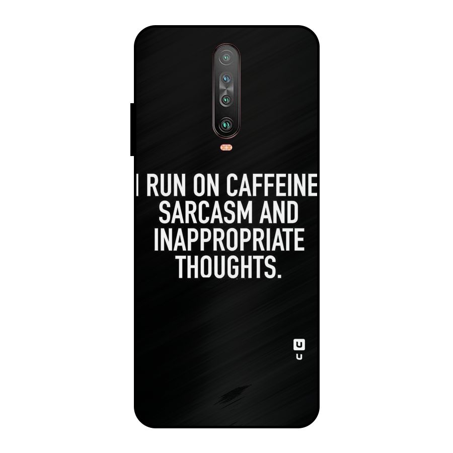 Sarcasm And Caffeine Metal Back Case for Poco X2