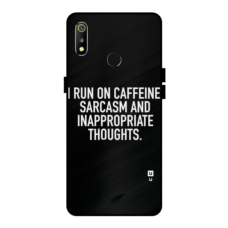 Sarcasm And Caffeine Metal Back Case for Realme 3i
