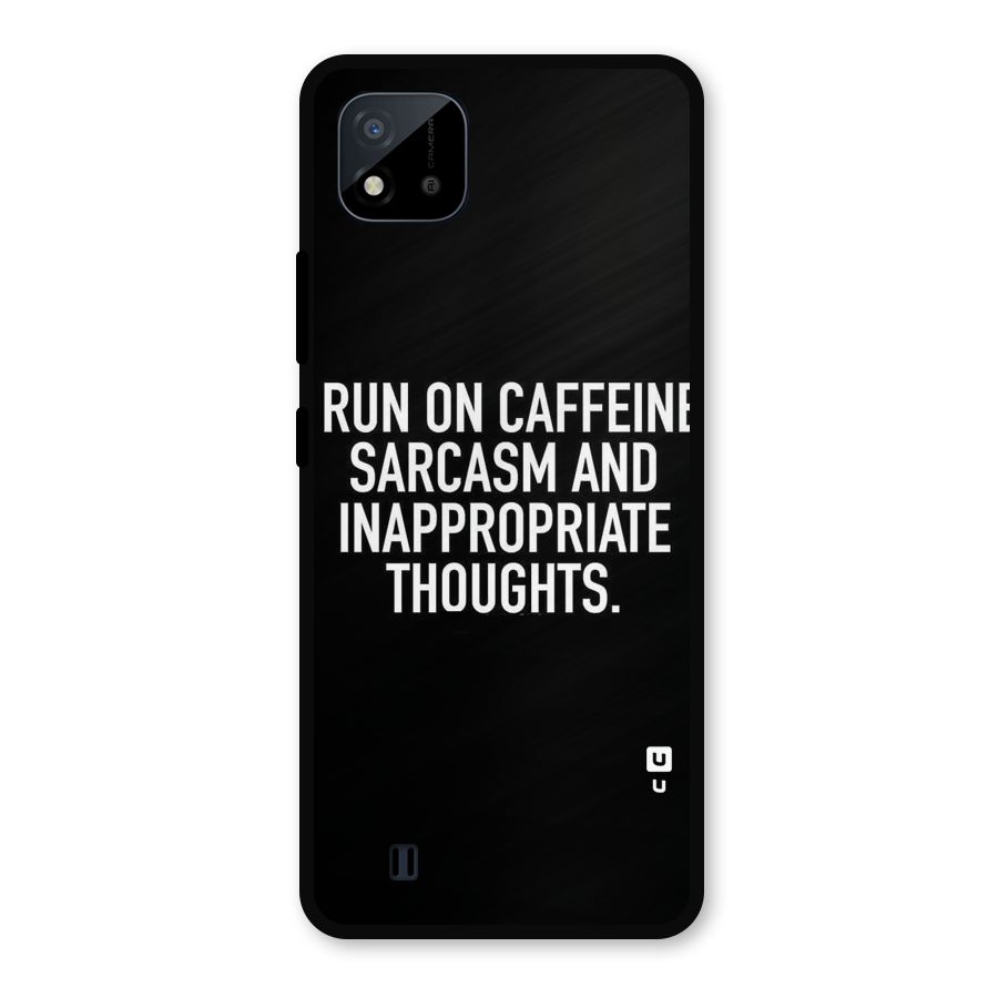 Sarcasm And Caffeine Metal Back Case for Realme C11 2021
