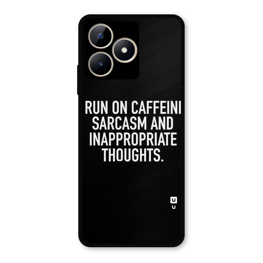 Sarcasm And Caffeine Metal Back Case for Realme C53