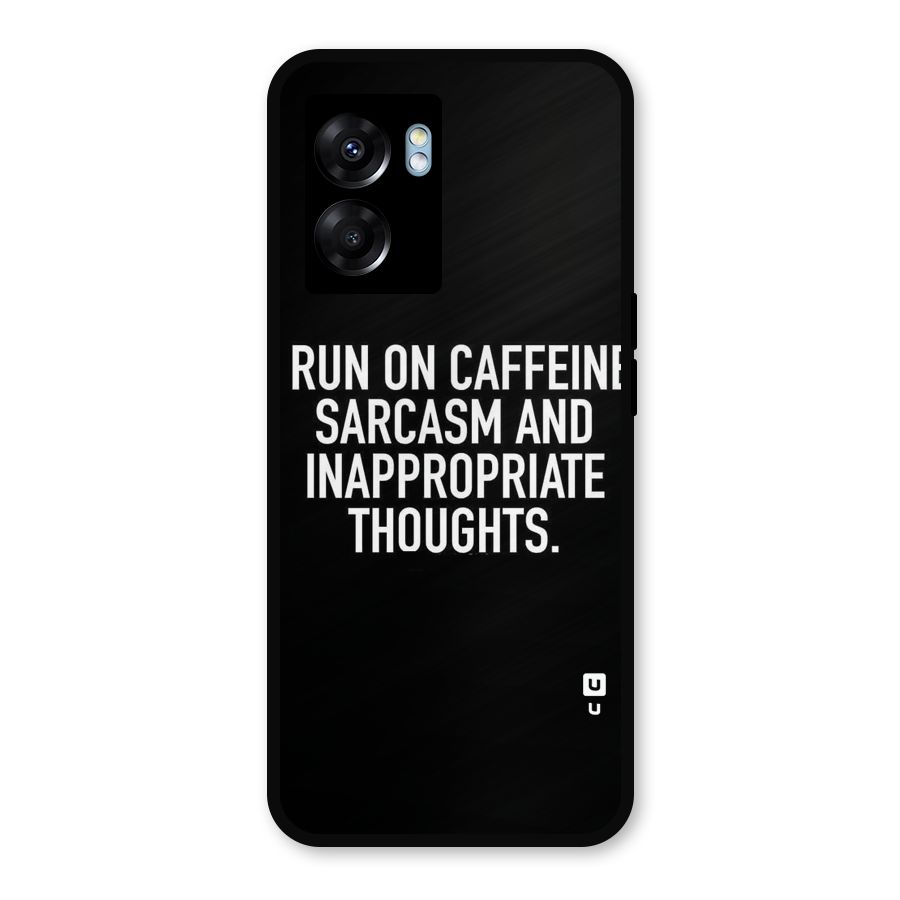 Sarcasm And Caffeine Metal Back Case for Realme Narzo 50 5G