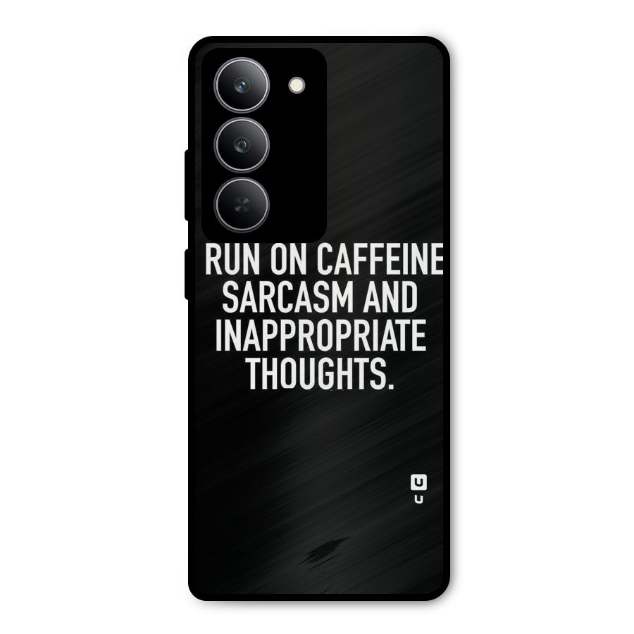 Sarcasm And Caffeine Metal Back Case for Realme P3x