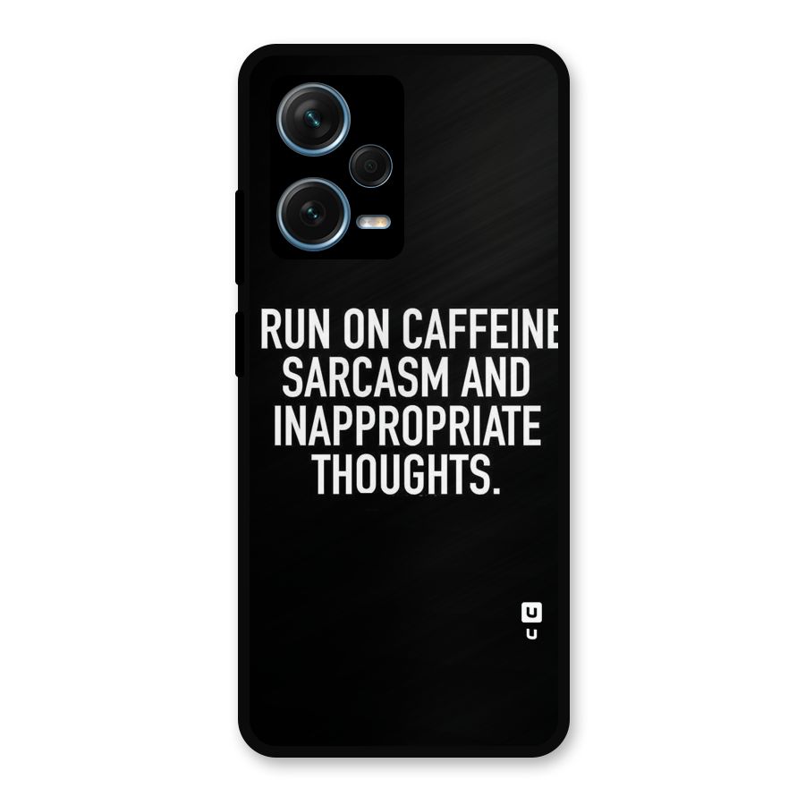 Sarcasm And Caffeine Metal Back Case for Redmi Note 12 Pro Plus 5G