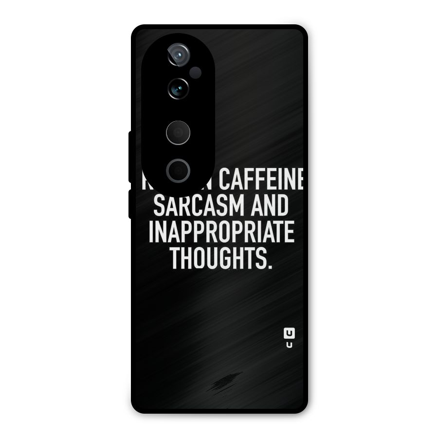 Sarcasm And Caffeine Metal Back Case for Vivo T3 Ultra