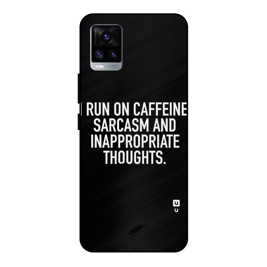 Sarcasm And Caffeine Metal Back Case for Vivo V20