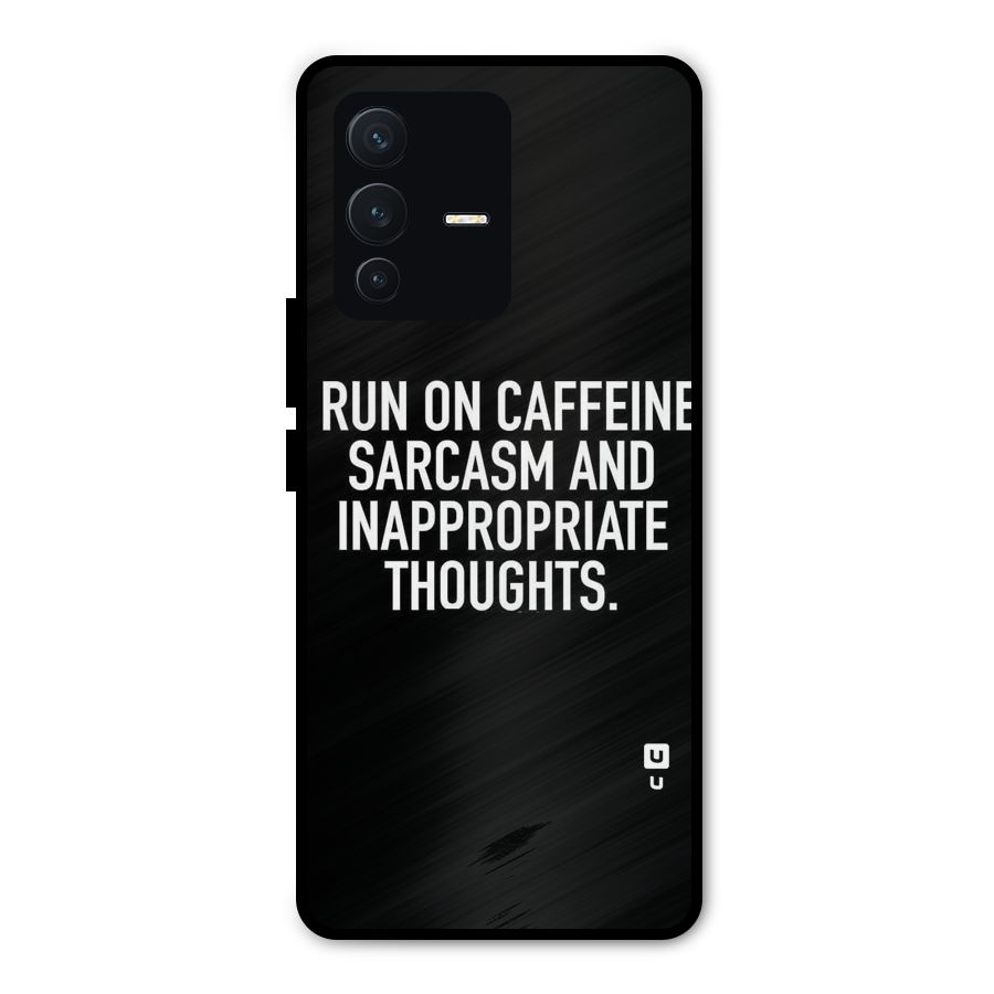 Sarcasm And Caffeine Metal Back Case for Vivo V23 Pro