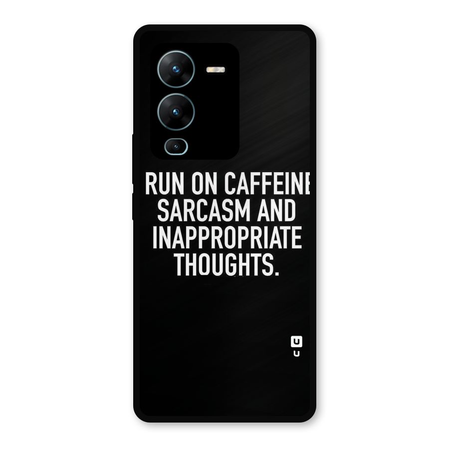 Sarcasm And Caffeine Metal Back Case for Vivo V25 Pro