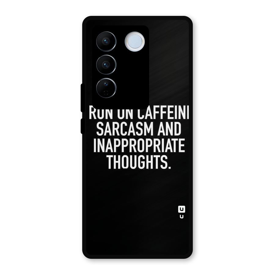 Sarcasm And Caffeine Metal Back Case for Vivo V27