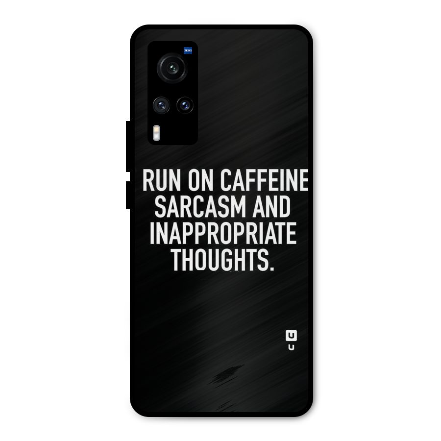 Sarcasm And Caffeine Metal Back Case for Vivo X60