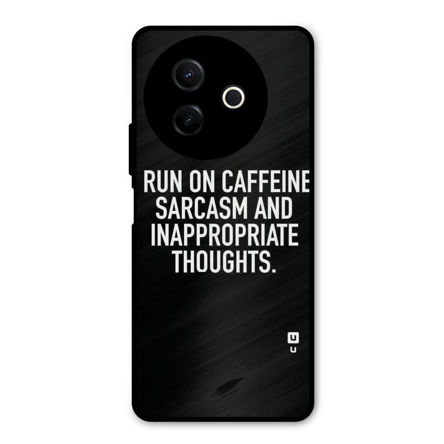 Sarcasm And Caffeine Metal Back Case for Vivo Y39