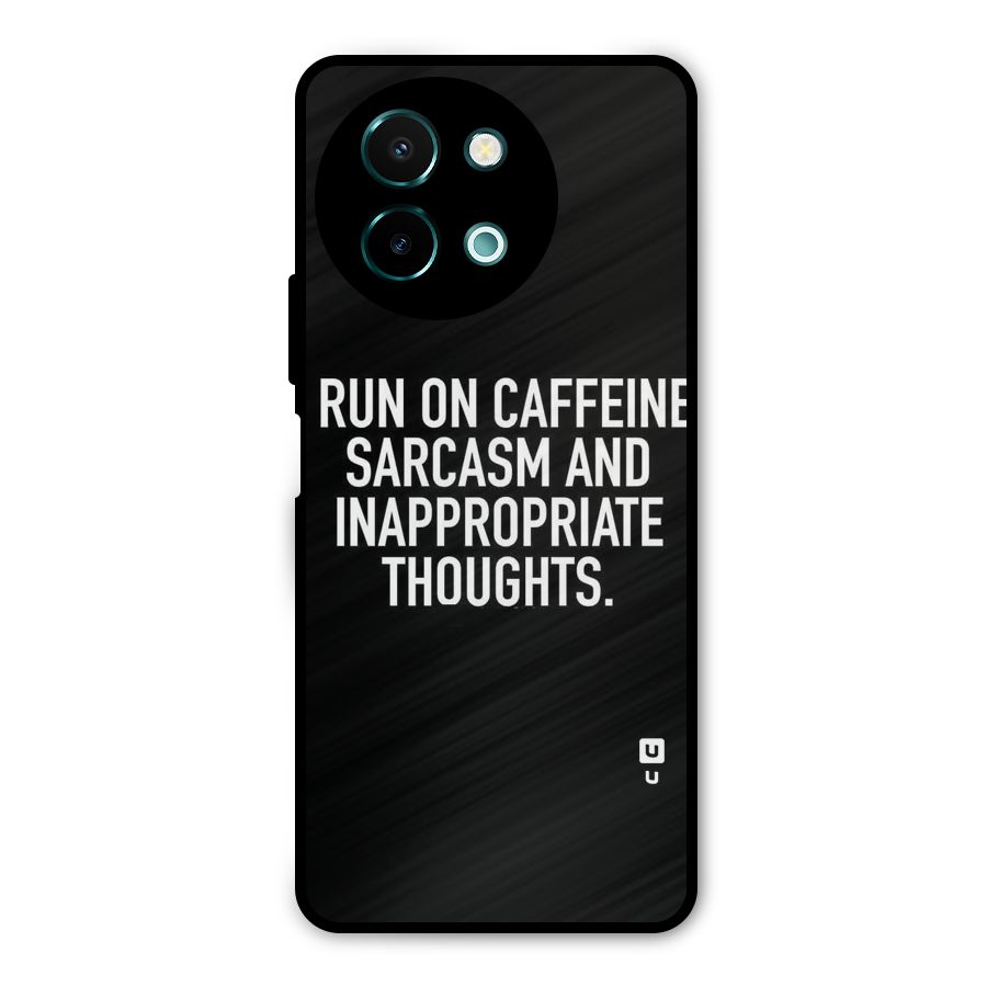 Sarcasm And Caffeine Metal Back Case for Vivo Y58